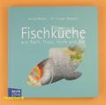 Fischküche aus Bach, Fluss, Teich & See Huber Kneipp