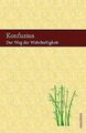 Der Weg der Wahrhaftigkeit von Konfuzius | Buch | Zustand sehr gut