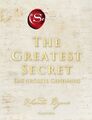 Rhonda Byrne The Greatest Secret - Das größte Geheimnis