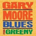 GARY MOORE "BLUES FOR GREENY-REMASTERED" CD NEU !!!
