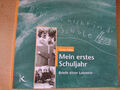 Mein erstes Schuljahr, Briefe einer Lehrerin, Kallmeyer Verlag, 2002