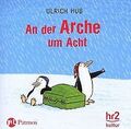 An der Arche um Acht von Hub, Ulrich | Buch | Zustand gut