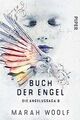 Buch der Engel: Die Angelussaga 3 von Woolf, Marah | Buch | Zustand sehr gut