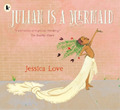 Jessica Love Julian Is a Mermaid (Taschenbuch)