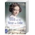 Eine Familie in Berlin - Ulla und die Wege der Liebe / Die große Berlin-Familiensaga Bd.3 - Ulrike Renk, Taschenbuch