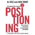 Positioning: The Battle for Your Mind - Al Ries, Jack Trout, Kartoniert (TB)