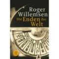 Die Enden der Welt - Roger Willemsen, Taschenbuch
