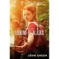 Looking for Alaska. Movie Tie-In - John Green, Taschenbuch