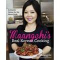 Maangchi's Real Korean Cooking - Maangchi, Lauren Chattman, Gebunden