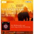 Shantaram und Im Schatten des Berges,7 Audio-CD, 7 MP3 - Gregory D. Roberts (Hörbuch)