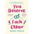 You Deserve Each Other - Sarah Hogle, Taschenbuch