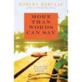 More Than Words Can Say - Robert Barclay, Kartoniert (TB)