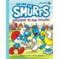 We Are the Smurfs 01: Welcome to Our Village! - Peyo, Taschenbuch