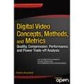Digital Video Concepts, Methods and Metrics - Shahriar Akramullah, Kartoniert (TB)