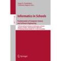 Informatics in Schools. Fundamentals of Computer Science and Software Engineering, Kartoniert (TB)