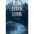 Liebe Leben Lyrik - Niss-Jannes Jargstorff, Kartoniert (TB)