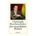 Der unsichtbare Roman - Christoph Poschenrieder, Taschenbuch