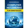 Computer Netzwerke fur Einsteiger - Kevin Morgan, Kartoniert (TB)