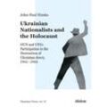 Ukrainian Nationalists and the Holocaust - John-paul Himka, Kartoniert (TB)