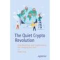 The Quiet Crypto Revolution - Klaas Jung, Kartoniert (TB)