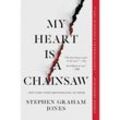 My Heart Is a Chainsaw - Stephen Graham Jones, Kartoniert (TB)