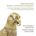 John Coprario-Parrot Or Ingenious Parodist - Pluto-Ensemble, Hathor Consort, De Cat, Lischka. (CD)