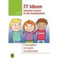 77 Ideen - Soziales Lernen in der Grundschule - Astrid Grabe, Elke Dosch, Kartoniert (TB)