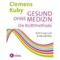 Gesund ohne Medizin - Clemens Kuby, Gebunden