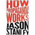 How Propaganda Works - Jason Stanley, Kartoniert (TB)