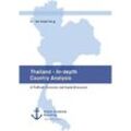 Thailand - In-depth Country Analysis. A Political, Economic and Social Discourse - Tan Kwan Hong, Kartoniert (TB)