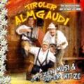 A spitzen Musi u super Witze - Tiroler Almgaudi. (CD)