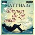 Wie man die Zeit anhält,1 Audio-CD, 1 MP3 - Matt Haig (Hörbuch)