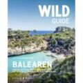 Wild Guide / Wild Guide Balearen - Anna Deacon, Lizzie Graham, Kartoniert (TB)