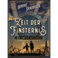 Zeit der Finsternis: Der Zweite Weltkrieg / Weltgeschichte(n) Bd.1 - Dominic Sandbrook, Gebunden