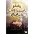 Die Welt wird brennen / Ophelia Scale Bd.1 - Lena Kiefer, Taschenbuch