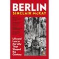 Berlin - Sinclair McKay, Gebunden