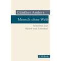 Mensch ohne Welt - Günther Anders, Taschenbuch