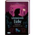 Geheimnisvolle Liebe (Cinderella) / Disney - Twisted Tales Bd.10 - Walt Disney, Elizabeth Lim, Gebunden