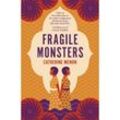 Fragile Monsters - Catherine Menon, Kartoniert (TB)