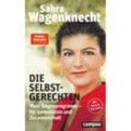 Die Selbstgerechten - Sahra Wagenknecht, Kartoniert (TB)