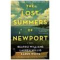 The Lost Summers of Newport - Beatriz Williams, Lauren Willig, Karen White, Kartoniert (TB)