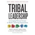 Tribal Leadership - Dave Logan, John King, Halee Fischer-Wright, Kartoniert (TB)