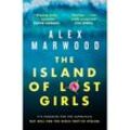 The Island of Lost Girls - Alex Marwood, Kartoniert (TB)