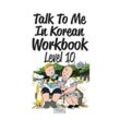 Talk To Me In Korean Workbook - Level 10, m. 1 Audio, Gebunden