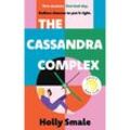 The Cassandra Complex - Holly Smale, Kartoniert (TB)