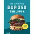 Das ultimative Burger-Grillbuch, Gebunden