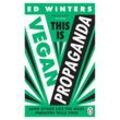 This Is Vegan Propaganda - Ed Winters, Kartoniert (TB)