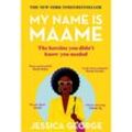 My Name is Maame - Jessica George, Taschenbuch