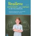 Resilienz entwickeln und stärken in der Grundschule - Aline Kurt, Kartoniert (TB)