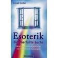 Esoterik, die unerfüllte Suche - Daniel Gerber, Kartoniert (TB)